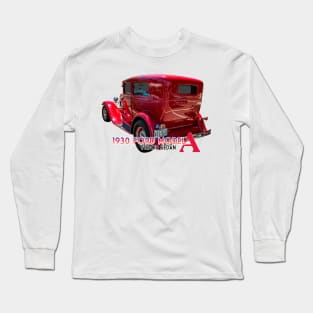 1930 Ford Model A Tudor Sedan Long Sleeve T-Shirt